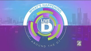 Live in the D: What's Happening Around The D