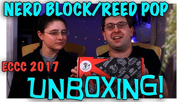 UNBOXING! Nerd Block ECCC Block February 2017 with Reed Pop!