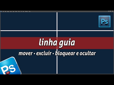 Como mover, excluir, bloquear e ocultar LINHA GUIA no photoshop | aula photoshop