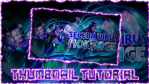 Selena Thumbnail Tutorial - Thumbnail Tutorials - Mobile Legends Bang Bang - Alien RangerYT.