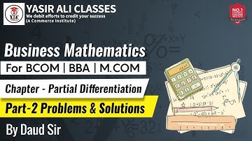 #Part-2, Business Mathematics | Partial  Differentiation | Problems & Solutions| B.com | BBA | M.com
