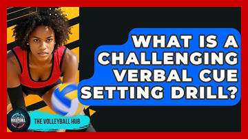 What Is A Challenging Verbal Cue Setting Drill? - The Volleyball Hub