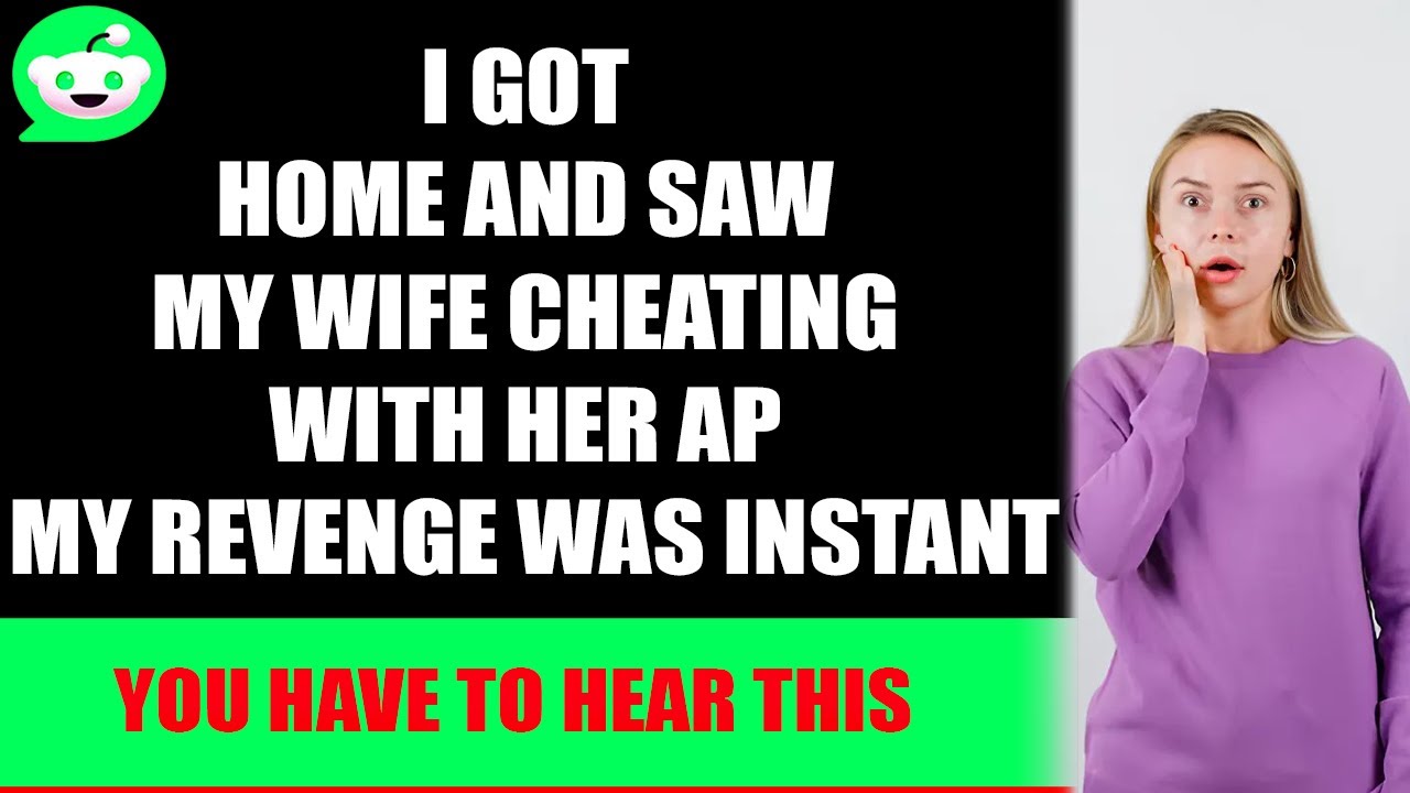 I Got Home and Saw My Wife Cheating with Her AP My Revenge Was Instant ...