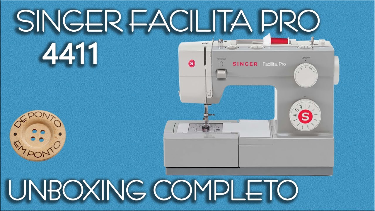 Unboxing Detalhado da Maquina de Costura Singer Facilita Pro Modelo ...