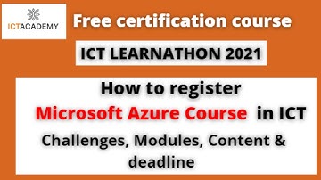 ICT learnathon 2022| How to register Microsoft course| Challenges, Module, Account Creation