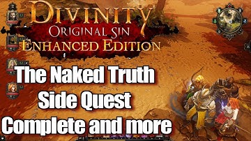 Divinity Original Sin Enhanced Edition Walkthrough The Naked Truth Side Quest and more