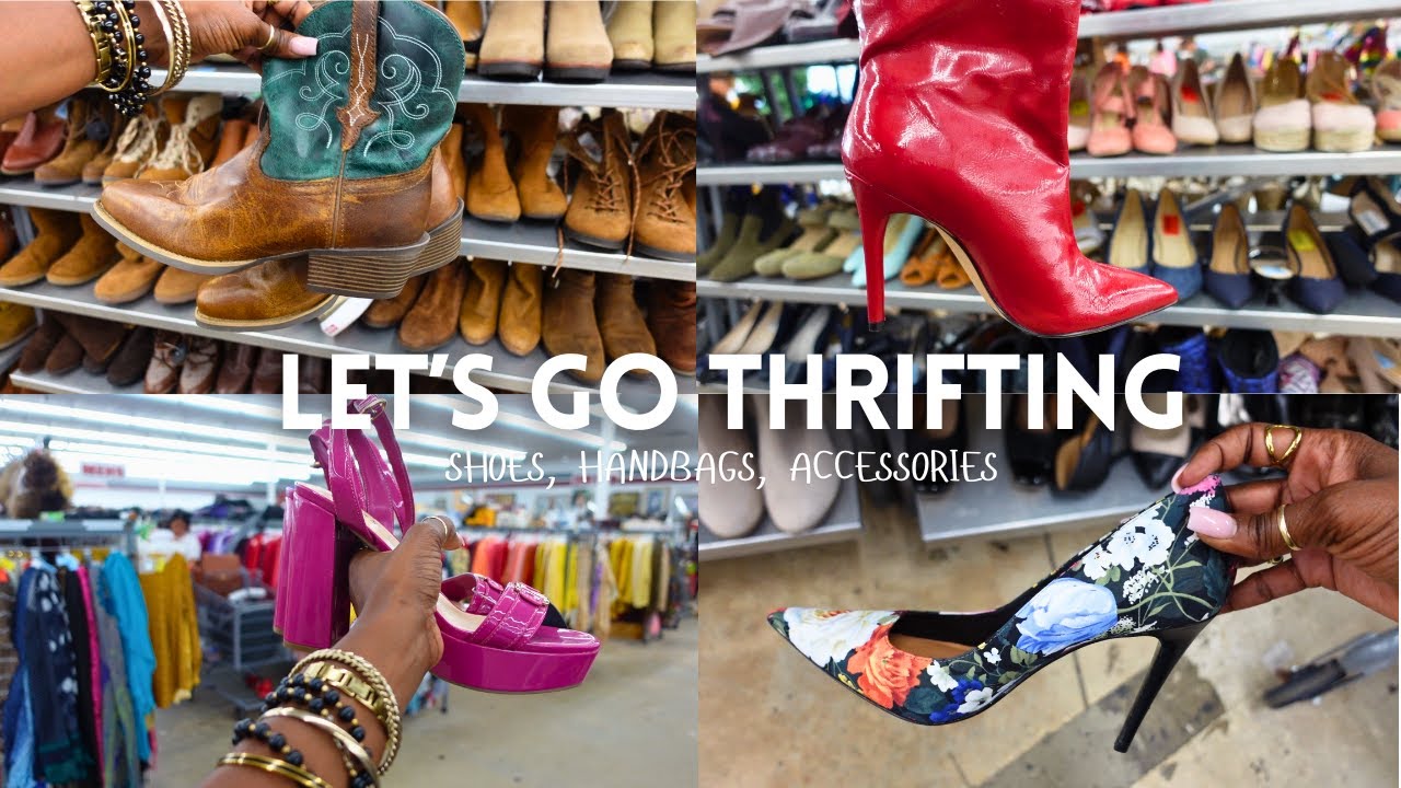 THRIFT WITH ME - Shoes, Handbags, & Accessories