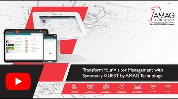 Transform Your Visitor Management with Symmetry GUEST by AMAG Technology!