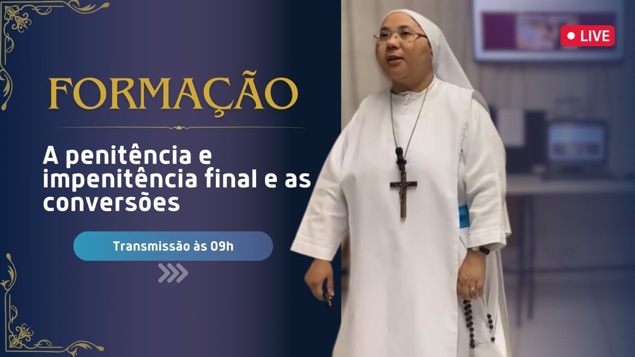 FORMAÇÃO: A penitência e impenitência final é as conversões - YouTube