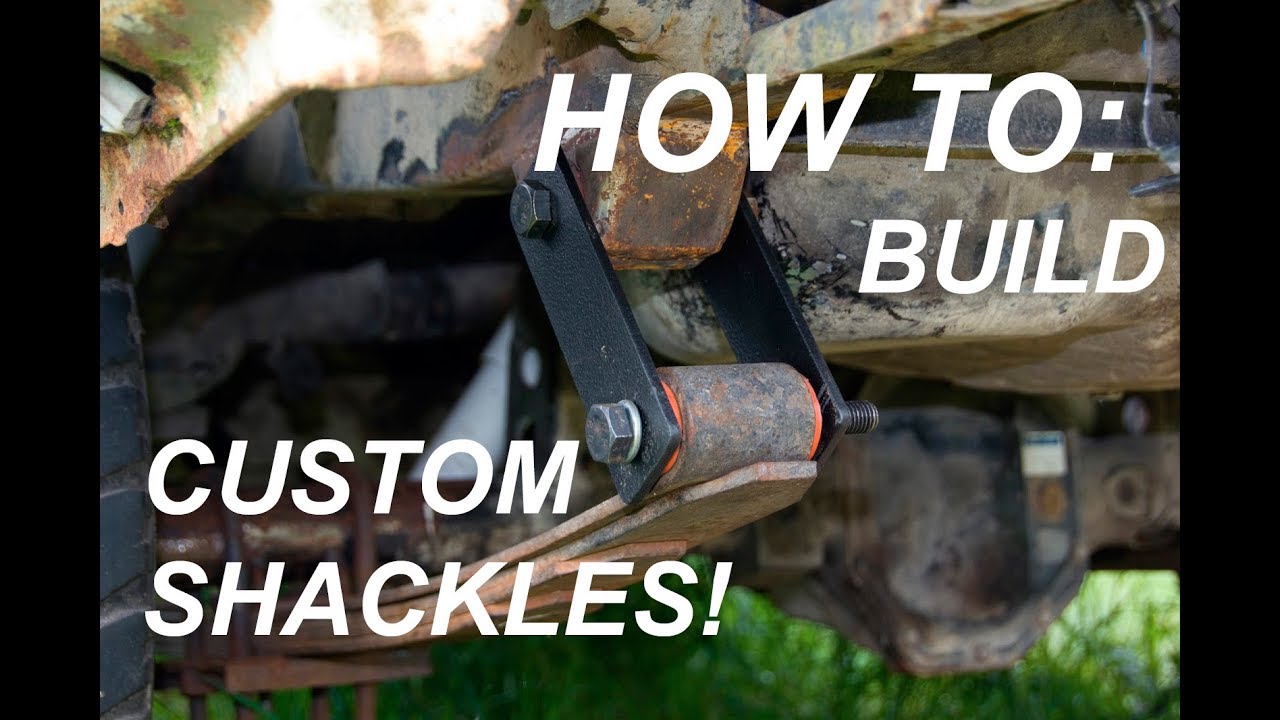 HOW TO Build Your own Custom Front Shackles!  IT'S VERY EASY!