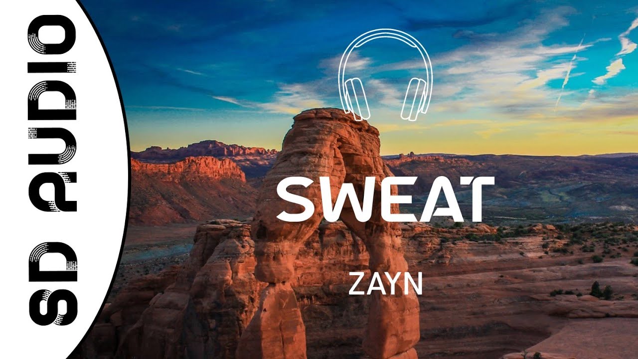 ZAYN - Sweat (8D AUDIO)