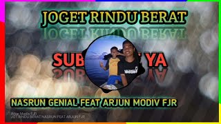 Download lagu JOGET~RINDU BERAT~🔊NASRUN GENIAL FEAT ARJUN MODIV FJR