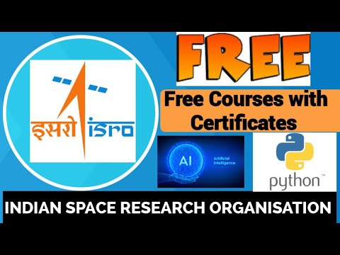 ISRO Free Courses With Certificates  2022 | Artificial Intelligence, Python Programming & Many More