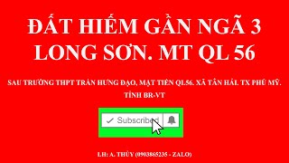 Đất Gần Ngã 3 Long Sơn - Hàng Hiếm - Mặt Tiền Ql56 - Xã Tân Hải - Phú Mỹ - Brvt
