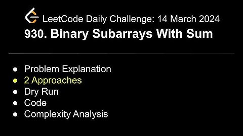 Daily LeetCode Challenge: 930. Binary Subarrays With Sum | C++ | 2-Approaches | @shwetabhagat8920