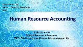 FYBCOM | Sem I | Chap. 01 | Financial Accounting: Human Resource Accounting