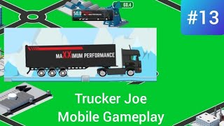 New Driver Factory and all trucks review - Trucker Joe Mobile Gameplay #13 screenshot 2