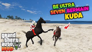 BEULTRA SEVEN DAN BEULTRA TARO BERMAIN KUDA DI PANTAI - GTA 5 MOD ULTRAMAN