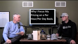 Why I Focus My Pricing on a Per Hour Per Day Basis.