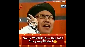 Gema TAKBIR, Alm. Ustadz Jefri Al Buchori