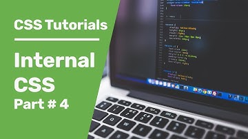 CSS Tutorials 4 | Internal CSS  In HTML Tutorials