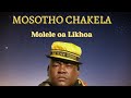 Chakela | Molele oa Likhoa | Mahambayetwa   SD 480p