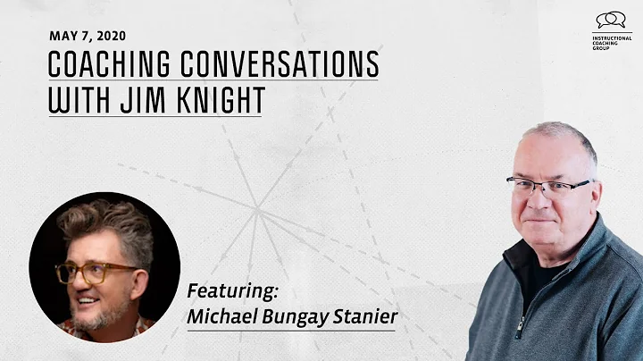 Coaching Conversations with Jim Knight: Michael Bu...