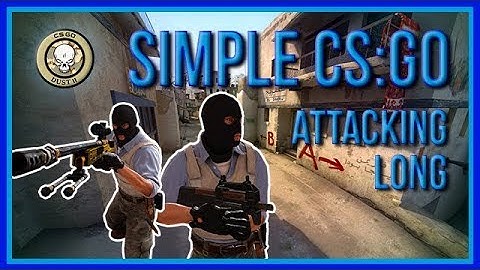 zorlaKOKA Simple CSGO - Dust2 - Attacking Long