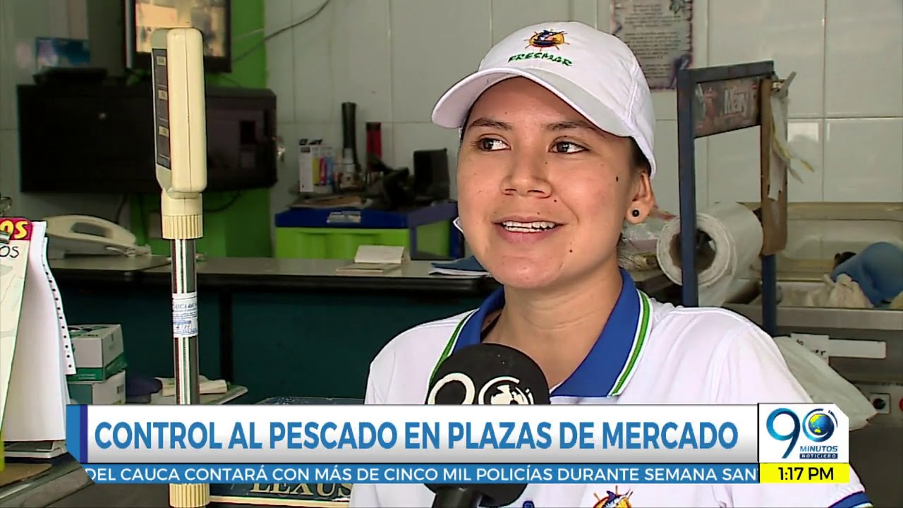 Abril 15 2019 Autoridades en Cali iniciaron operativos para garantizar calidad del pescado noticias de ultima hora