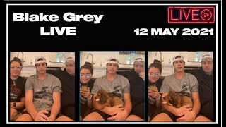 BLAKE GREY LIVE 12 May 2021