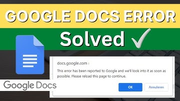 How to fix Google Docs Error Issue Problem [SIMPLE SOLUTION]