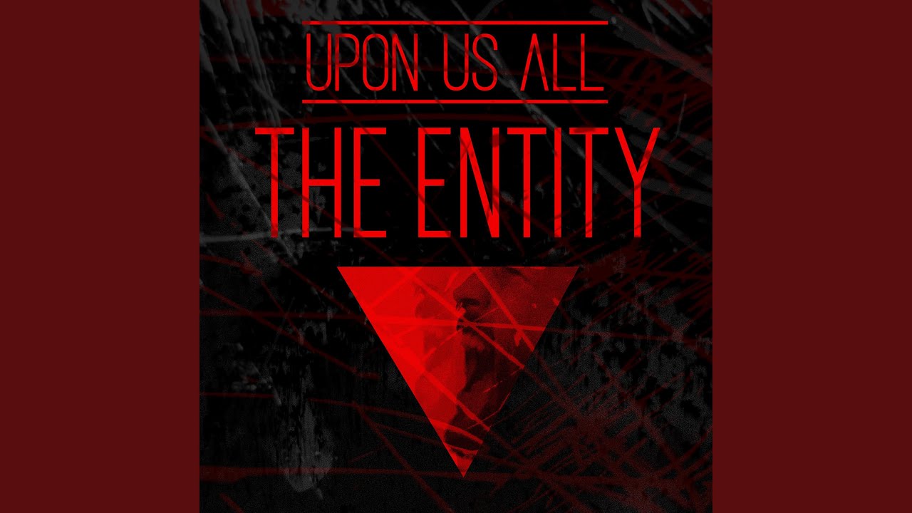 Watch The Entity on YouTube Watch The Entity on YouTube