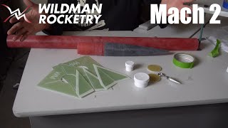 Wildman Mach 2 High Power Rocket Build Instructions