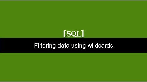 Filtering Data using Wild Cards SQL Server