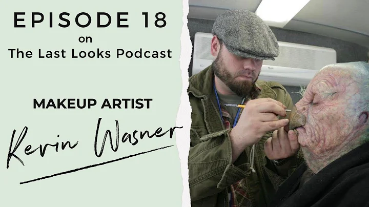 Episode 18: Kevin Wasner - SPFX Makeup Artist