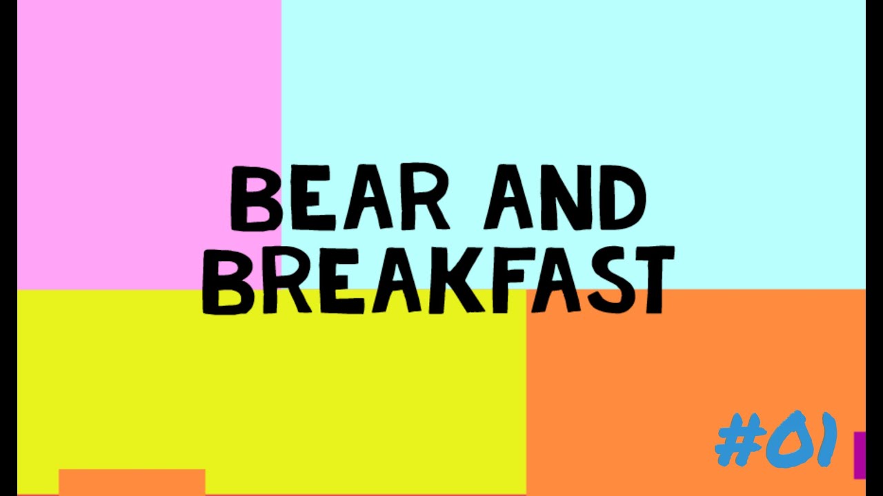 Bear and Breakfast 01 / DEUTSCH / unkommentiert YouTube