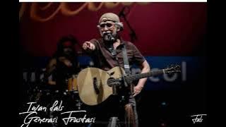 iwan fals. generasi frustasi