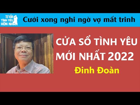Video Cửa Sổ Tình Yêu Mới Nhất 2022 | Cưới Xong Mới Nghi Ngờ... - youtube