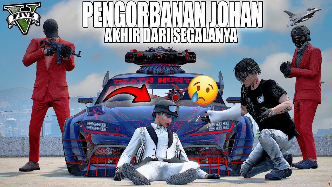 JOHAN RELA BERKORBAN DEMI ADEKNYA !! SEE YOU SEMUANYAAA !! GTA 5 ROLEPLAY