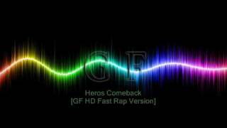Naruto Shippuuden - Heros Comeback [GF HD Fast Rap Version]
