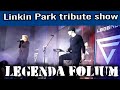 Legenda Folium - Linkin Park tribute show / Выступление в Запорожье 29.04.23.
