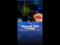 Unlock Pro Typing
