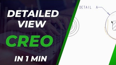 How to create a detailed view in drawing PTC Creo 7 Beginner tutorial exercise guide