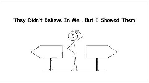 Believe in Yourself – Even When No One Else Does