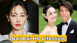Bai Bai He (Real Life Partner 2022) Biography, Real Age, Net Worth, Hobbies, Height, Weight, Facts