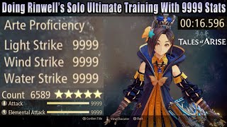 Tales Of Arise - Doing Rinwells Solo Ultimate Training With 9999 Stats - Under 17 Seconds