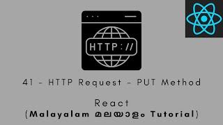React | MALAYALAM TUTORIAL | 41 - HTTP Request - PUT Method #react #api #http