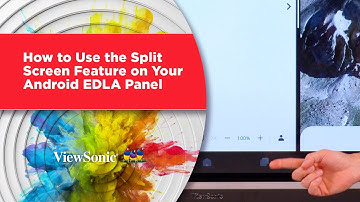 How to Use the Split Screen Feature on Your Android EDLA Panel