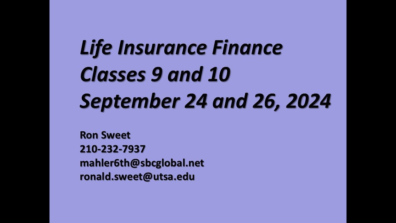 UTSA Life Insurance Finance Classes 9 and 10, Sept. 24 and 26, 2024 ...