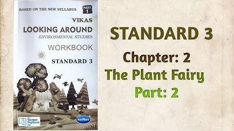 Std-3 EVS| Ch: 2 The Plant Fairy | Part 1 | Looking Around | Vikas Workbook Solution | Ncert